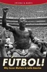 Joshua H Nadel, Joshua H. Nadel - Fútbol!