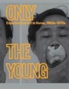 Kyung An, Kyung An, An Kyung, Kang Soojung - Only the Young: Experimental Art in Korea, 1960s–1970s