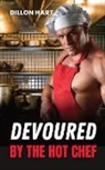 Dillon Hart - Devoured by the Hot Chef