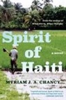 Myriam J. A. Chancy, Chancy Myriam J. A. - Spirit of Haiti