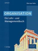 Dietmar Vahs - Organisation - Ein Lehr- und Managementbuch