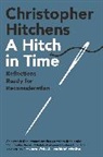 Christopher Hitchens - A Hitch in Time