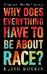 Keith Boykin - Why Does Everything Have to Be About Race?