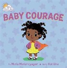 Maria Marianayagam, Kat Uno - Baby Courage