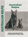 Charlotte Schwartz - Australian Kelpie (Comprehensive Owner's Guide)