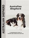 Charlotte Schwartz - Australian Shepherd (Comprehensive Owner's Guide)