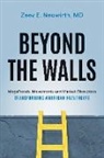 MD Zeev E. Neuwirth, Zeev Neuwirth, MD Zeev Neuwirth, Zeev Neuwirth MD - Beyond the Walls