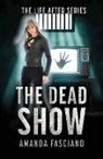 Amanda Fasciano - The Dead Show