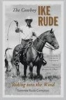 Sammie Rude Compton, Sammie Rude/ Grauer Compton, Michael R. Grauer, Charles R. Townsend - The Cowboy Ike Rude