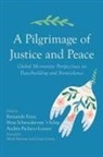 Fernando Enns, Andrés Pacheco-Lozano, Nina Schroeder-Van 't Schip - A Pilgrimage of Justice and Peace