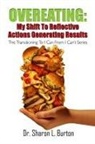 Sharon L. Burton - Overeating