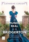 Catherine Curzon - Mundo Real de Los Bridgerton, El