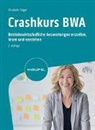 Elisabeth Träger - Crashkurs BWA