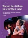Werner T Fuchs, Werner T. Fuchs - Warum das Gehirn Geschichten liebt