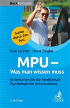 Uwe Lenhart, Horst Ziegler - MPU - Was man wissen muss