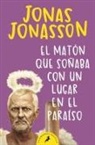 Jonas Jonasson - El matón que soñaba con un lugar en el paraíso