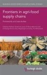 Dr Renzo Akkerman, Renzo Akkerman, Professor Sander de Leeuw, Sander de Leeuw, Dr Rodrigo Romero Silva, Rodrigo Romero Silva... - Frontiers in Agri-Food Supply Chains