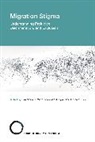 Maureen A Eger, Maureen A. Eger, Lawrence H. Yang, Bruce G Link, Bruce G. Link, Maureen A. Eger... - Migration Stigma