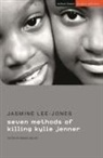 Jasmine Lee-Jones - seven methods of killing kylie jenner