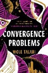 Wole Talabi - Convergence Problems