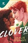 Darlis Stefany - Clover 02: Soy tu trébol / Clover, Book 2: I Am Your Clover