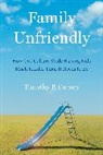 Timothy P Carney, Timothy P. Carney, Carney Timothy P. - Family Unfriendly
