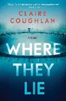 Claire Coughlan - Where They Lie