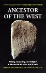 Jean Bottero, Bottero Jean, Clarisse Herrenschmidt, Herrenschmidt Clarisse, Jean-Pierre Vernant, Vernant Jean-Pierre - Ancestor of the West