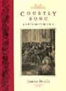 Jeanice Brooks, Brooks Jeanice - Courtly Song in Late Sixteenth-Century France
