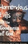 Marilyn Mccord Adams - Horrendous Evils and the Goodness of God