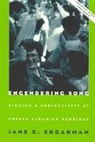 Jane C. Sugarman, Sugarman Jane C. - Engendering Song