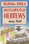 Andy Robb - Boring Bible Series 1: Hotchpotch Hebrews