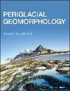 Colin K. Ballantyne, Colin K. (University of St Andrews) Ballantyne - Periglacial Geomorphology