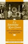 Kay Kaufman Shelemay, Shelemay Kay Kaufman - Let Jasmine Rain Down