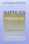 Richard A. Epstein - Skepticism and Freedom