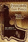 j cook Ludwig, Philip J. Cook, Cook Philip J., Jens Ludwig, Ludwig Jens - Evaluating gun policy