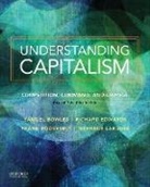 Samuel (Head of Behavioral Science Program Bowles, Samuel (Head of Behavioral Science Program; Research Professor Bowles, Bowles Samuel, Richard Edwards, Richard (Director of the Center for Great Plains Studies; Professor of Economics Edwards, Mehrene (Visiting Associate Professor Larudee... - Understanding Capitalism