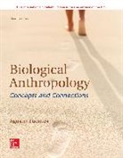 Agustin Fuentes, Fuentes Agustin - ISE Biological Anthropology: Concepts and Connections