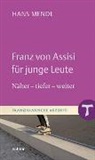 Hans Mendl - Franz von Assisi für junge Leute