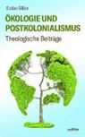 Stefan Silber - Ökologie und Postkolonialismus