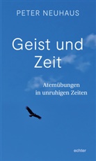 Peter Neuhaus - Geist und Zeit