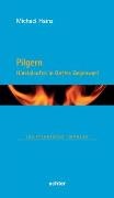 Michael Hainz - Pilgern Hineinlaufen in Gottes Gegenwart