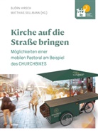 Björn Hirsch, Sellmann, Matthias Sellmann - Kirche auf die Straße bringen