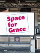 Cyra Gendig, Zimmer, Miriam Zimmer - Space for Grace