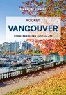Bianca Bujan, John Lee, Lonely Planet Eng - Pocket Vancouver : top experiences, local life