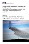 Rajeev Arya, Rajeev (Assistant Professor Arya, Venkat N Gudivada, Venkat N. (Professor Gudivada, Brijesh R Iyer, Brijesh R. (Associate Professor Iyer... - Nature-inspired Optimization Algorithms and Soft Computing