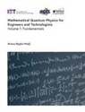 Alireza Baghai-Wadji, Alireza (Professor Emeritus of Electronics and Computational Engineering Baghai-Wadji - Mathematical Quantum Physics for Engineers and Technologists