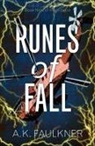 A. K. Faulkner, Ak Faulkner - Runes of Fall