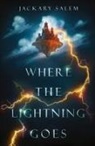 Jackary Salem - Where the Lightning Goes
