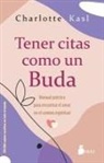 Charlotte Kasl - Tener Citas Como Un Buda